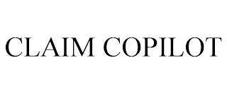 CLAIM COPILOT trademark