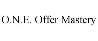 O.N.E. OFFER MASTERY trademark