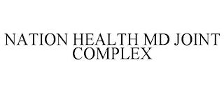 NATION HEALTH MD JOINT COMPLEX trademark