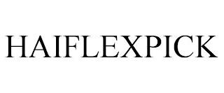 HAIFLEXPICK trademark