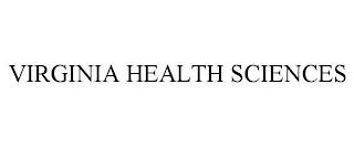 VIRGINIA HEALTH SCIENCES trademark