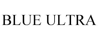 BLUE ULTRA trademark