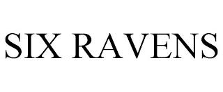 SIX RAVENS trademark