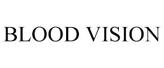 BLOOD VISION trademark