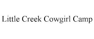 LITTLE CREEK COWGIRL CAMP trademark