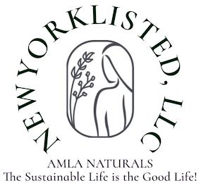 NEWYORKLISTED, LLC AMLA NATURALS THE SUSTAINABLE LIFE IS THE GOOD LIFE!TAINABLE LIFE IS THE GOOD LIFE! trademark