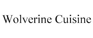 WOLVERINE CUISINE trademark