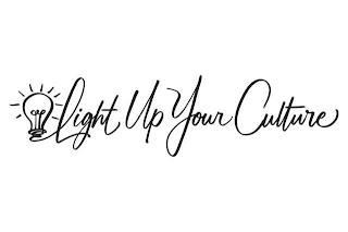 LIGHT UP YOUR CULTURE trademark