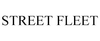 STREET FLEET trademark