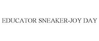 EDUCATOR SNEAKER-JOY DAY trademark