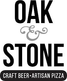 OAK & STONE CRAFT BEER · ARTISAN PIZZA trademark