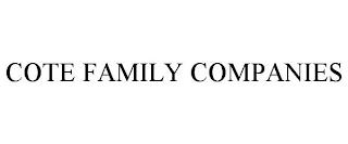 COTE FAMILY COMPANIES trademark