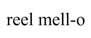 REEL MELL-O trademark