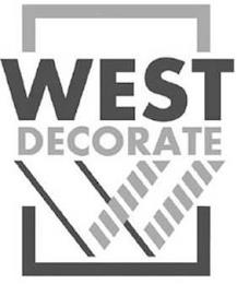 WEST DECORATE W trademark