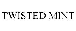 TWISTED MINT trademark