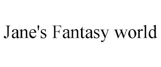 JANE'S FANTASY WORLD trademark