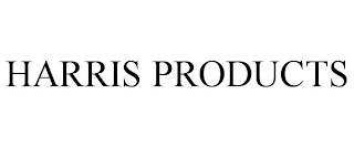 HARRIS PRODUCTS trademark