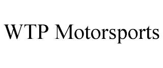 WTP MOTORSPORTS trademark