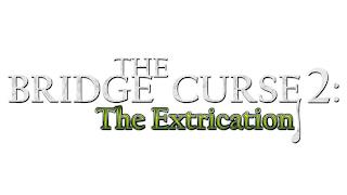 THE BRIDGE CURSE 2: THE EXTRICATION trademark