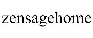 ZENSAGEHOME trademark