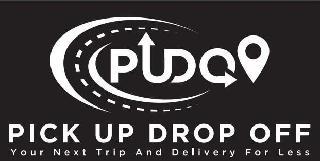 PUDO PICK UP DROP OFF YOUR NEXT TRIP AND DELIVERY FOR LESSDELIVERY FOR LESS trademark