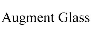 AUGMENT GLASS trademark