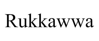 RUKKAWWA trademark