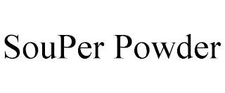 SOUPER POWDER trademark