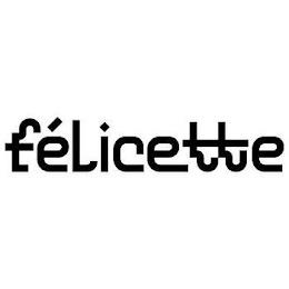 FÉLICETTE trademark