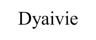 DYAIVIE trademark