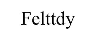 FELTTDY trademark