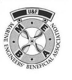 MARINE ENGINEERS' BENEFICIAL ASSOCIATION MEBA U&F MEBA U&F trademark