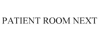 PATIENT ROOM NEXT trademark