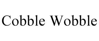 COBBLE WOBBLE trademark