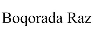 BOQORADA RAZ trademark