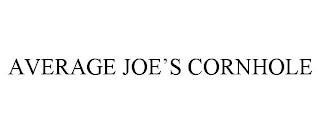 AVERAGE JOE'S CORNHOLE trademark