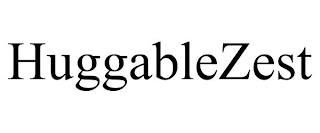 HUGGABLEZEST trademark