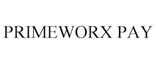 PRIMEWORX PAY trademark