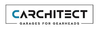 CARCHITECT GARAGES FOR GEARHEADS trademark