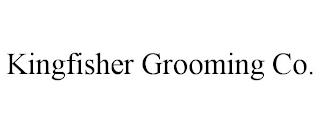 KINGFISHER GROOMING CO. trademark