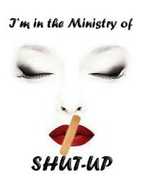 I'M IN THE MINISTRY OF SHUT-UP trademark