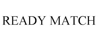 READY MATCH trademark