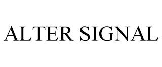 ALTER SIGNAL trademark