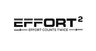 EFFORT² EFFORT COUNTS TWICE trademark