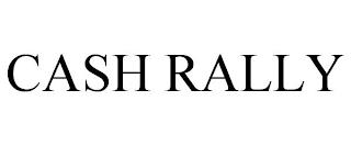 CASH RALLY trademark