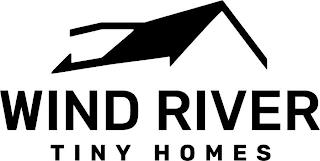 WIND RIVER TINY HOMES trademark