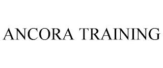 ANCORA TRAINING trademark