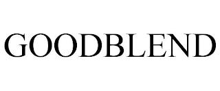 GOODBLEND trademark