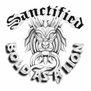 SANCTIFIED BOLD AS A LION trademark