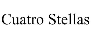 CUATRO STELLAS trademark